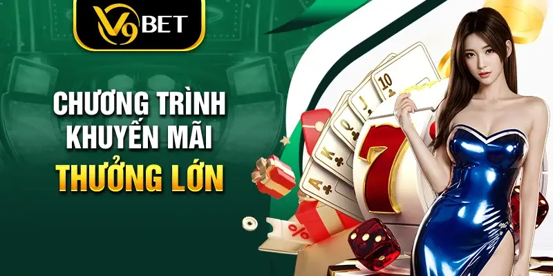 Nhiều chương trình khuyến mại từ nhà cái V9BET hấp dẫn