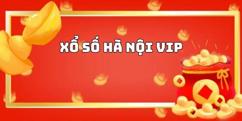 Xổ số Hà Nội Vip đã có từ rất lâu trước đó