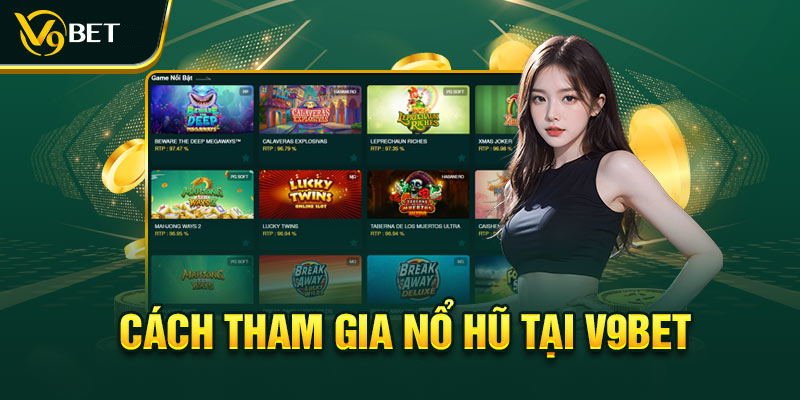 Cách chơi Nohu V9BET thắng lớn